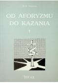 Od aforyzmu do kazania Tom 1