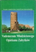 Vademecum młodzieżowego opiekuna zabytków