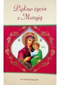 Piękno życia z Maryją