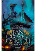 Pan Lodowego Ogrodu T.3