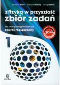 Z fizyką w przyszłość Zbiór zadań Część 1 Zakres rozszerzony