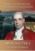 Papież który bronił Żydów przed nazizmem