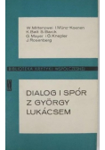 Dialog i spór z György Lukácsem