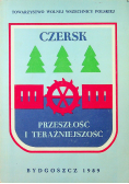 Czersk przeszłość i teraźniejszość