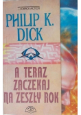 A teraz zaczekaj na zeszły rok