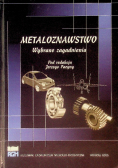 Metaloznawstwo Wybrane zagadnienia