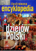 Ilustrowana encyklopedia dziejów Polski