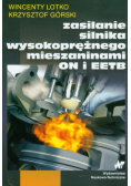 Zasilanie silnika wysokoprężnego mieszaninami ON i EETB