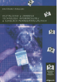 Kształcenie w zakresie technologii informacyjnej w szkołach ponadgimnazjalnych