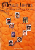 Ecclesia in America. Wybrane problemy Kościoła