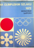 Na olimpijskim szlaku 1972 Monachium Sapporo
