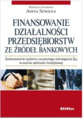 Finansowanie działalności przedsiębiorstw ze źródeł bankowych