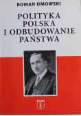 Polityka Polska i Odbudowanie państwa