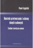 Kontrola przetwarzania i ochrony danych osobowych
