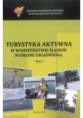 Turystyka aktywna w województwie Śląskim wybrane zagadnienia Tom II