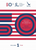 Polacy w Ameryce Tom I Poles in America