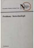 Problemy biotechnologii