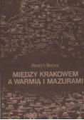 Między Krakowem a Warmią i Mazurami