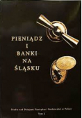Pieniądz i banki na Śląsku