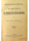 Wędrówka od źródeł do ujścia Horynia 1891 r