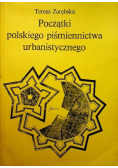 Początki polskiego piśmiennictwa urbanistycznego dedykacja autorki