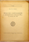 Stosunki gospodarcze i społeczne Krakowa w latach 1846 1853
