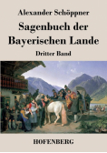 Sagenbuch der Bayerischen Lande