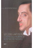 Szczery artysta O Karolu Hubercie Rostworowskim