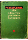 Przewodnik dla odbiorców produktów naftowych