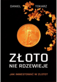 Złoto nie rdzewieje