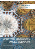 Architektura średniowieczna Pomorza Zachodniego