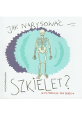 Jak narysować szkielet