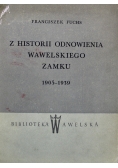 Z historii odnowienia wawelskiego zamku 1905 - 1939
