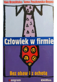 Człowiek w firmie. Bez obaw i z ochotą