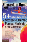 Życie obfite w szczęście humor pomoc nadzieję oraz zdrowie