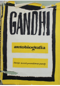 Gandhi Autobiografia Dzieje moich poszukiwań prawdy