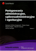 Postępowanie administracyjne sądowoadministracyjne i egzekucyjne