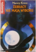 Żebracy nie mają wyboru