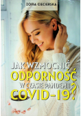 Jak wzmocnić odporność w czasie pandemii COVID 19