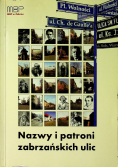 Nazwy i patroni zabrzańskich ulic