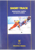 Short Track łyżwiarstwo szybkie na torze krótkim