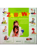 Zabawy z małym dzieckiem