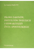 Prawo zakonów, Instytutów Świeckich i Stowarzyszeń Życia Apostolskiego