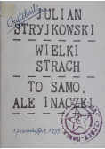 Wielki strach to samo ale inaczej