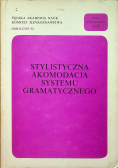 Stylistyczna akomodacja systemu gramatycznego