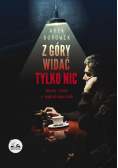 Z góry widać tylko nic