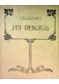 Urodzony Jan Dęboróg