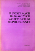 O podstawach badawczych wobec sztuki współczesnej