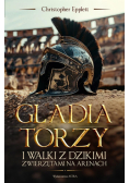 Gladiatorzy i walki ze zwierzętami na arenach