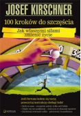 100 kroków do szczęścia Jak własnymi siłami zmienić życie